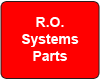 R.O. Systems-Filters, Parts & Accessories